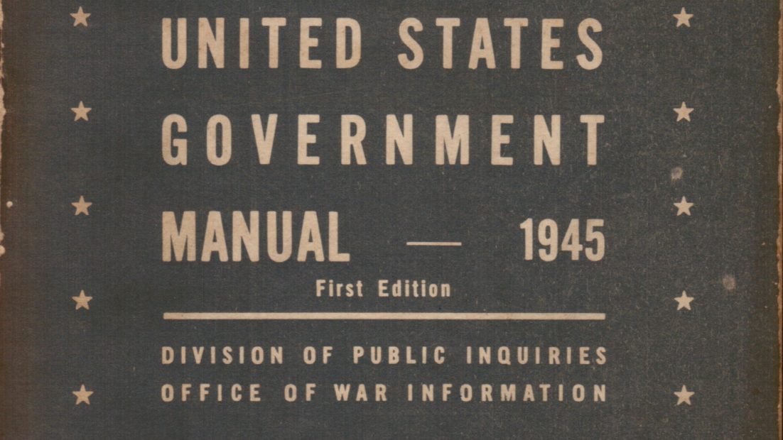 United States Government Manual – 1945 published by the Office of War Information.