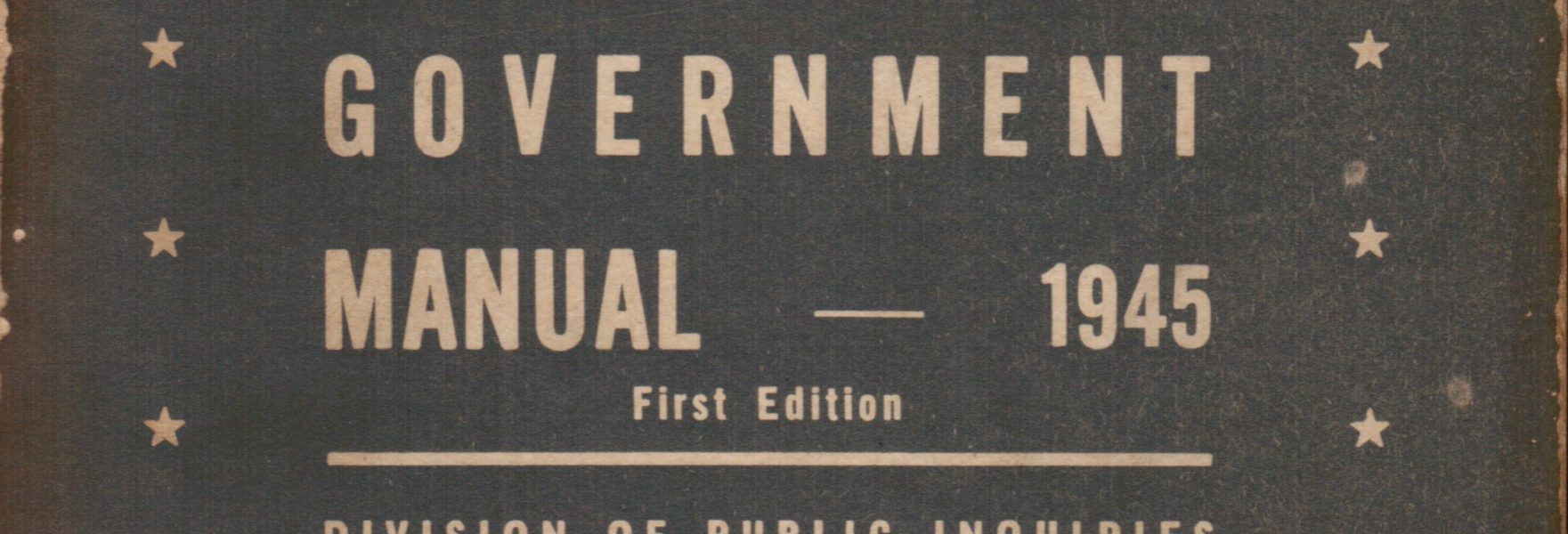 United States Government Manual – 1945 published by the Office of War Information.