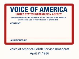 Digitally restored label from the Voice of America (United States Information Agency) tape box containing a fragment of the Polish Service evening broadcast from April 21, 1986.