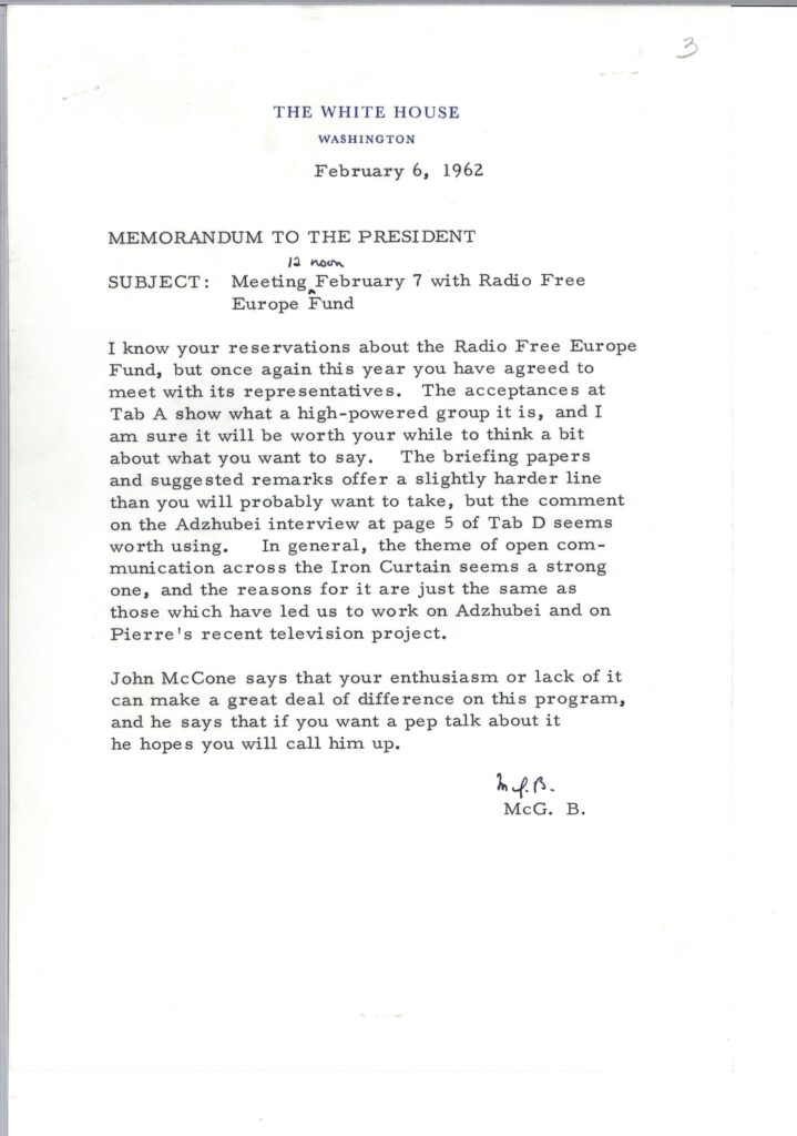 A confidential White House memorandum acknowledging President Kennedy’s reservations about the Radio Free Europe Fund while emphasizing his continued engagement and support for Radio Free Europe and Radio Liberty.