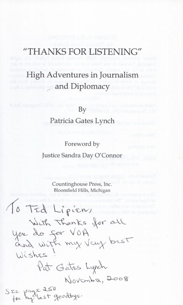 Patricia Gates Lynch’s personal dedication to Ted Lipien in her memoir Thanks for Listening (2008), with a foreword by Justice Sandra Day O’Connor.
